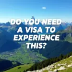 Swiss Alps Visa Requirements